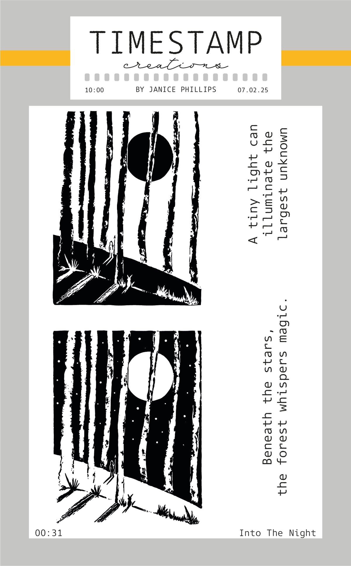 A stamp design sheet from Timestamp Creations by Janice Phillips, featuring a black and white woodcut-style forest illustration with moon phases and vertical tree trunks, alongside the text 'A tiny light can illuminate the largest unknown' and 'Beneath the stars; the forest whispers magic. Into The Night'.