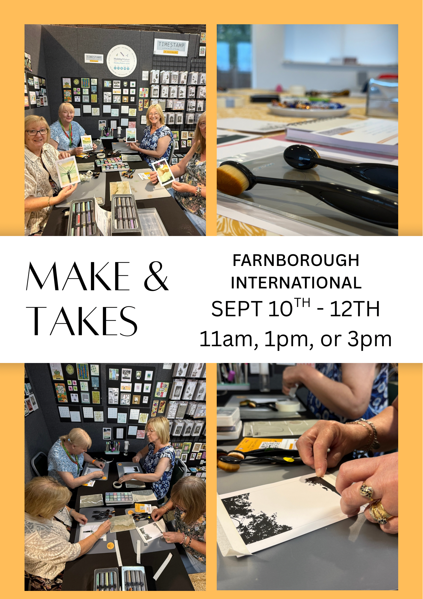 Promotional collage for 'Make & Takes' featuring four photos of people working on craft tables with paintbrushes, paint, and art supplies. The center has a white band with the text 'MAKE & TAKES' and event details: 'FARNBorough INTERNATIONAL Sept 10th - 12th, 11am, 1pm, or 3pm'.